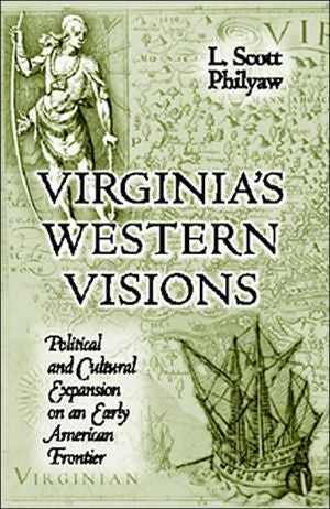 Virginia's Western Vision by L. Scott Philyaw