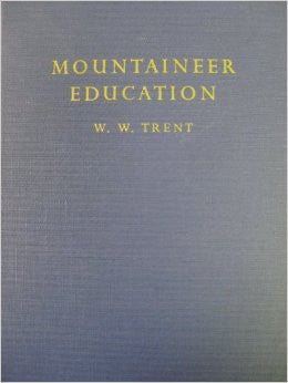 Mountaineer Education by W. W. Trent